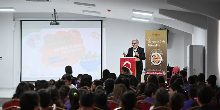 BTSO’dan binlerce öğrenciye güvenilir gıda eğitimi