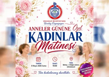 Orhangazi Belediyesi’nden Anneler Günü’ne Özel Kadınlar Matinesi