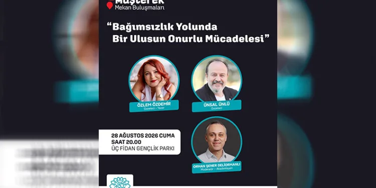 “Müşterek Mekan Buluşmaları”nda bağımsızlık mücadelesi konuşulacak