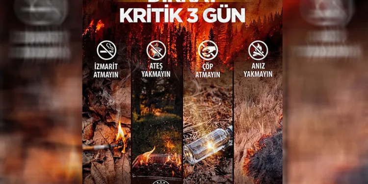 Orman yangınları açışından kritik 3 gün