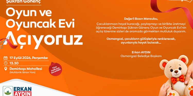 Osmangazi’de çocuklar için yeni oyun ve oyuncak evi açılıyor