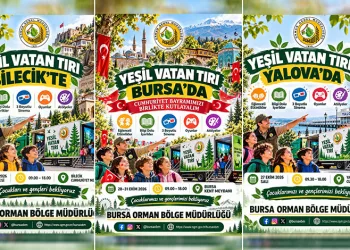 Yeşil Vatan Tırı Bursa, Yalova ve Bilecik’te çocuklarla buluşacak